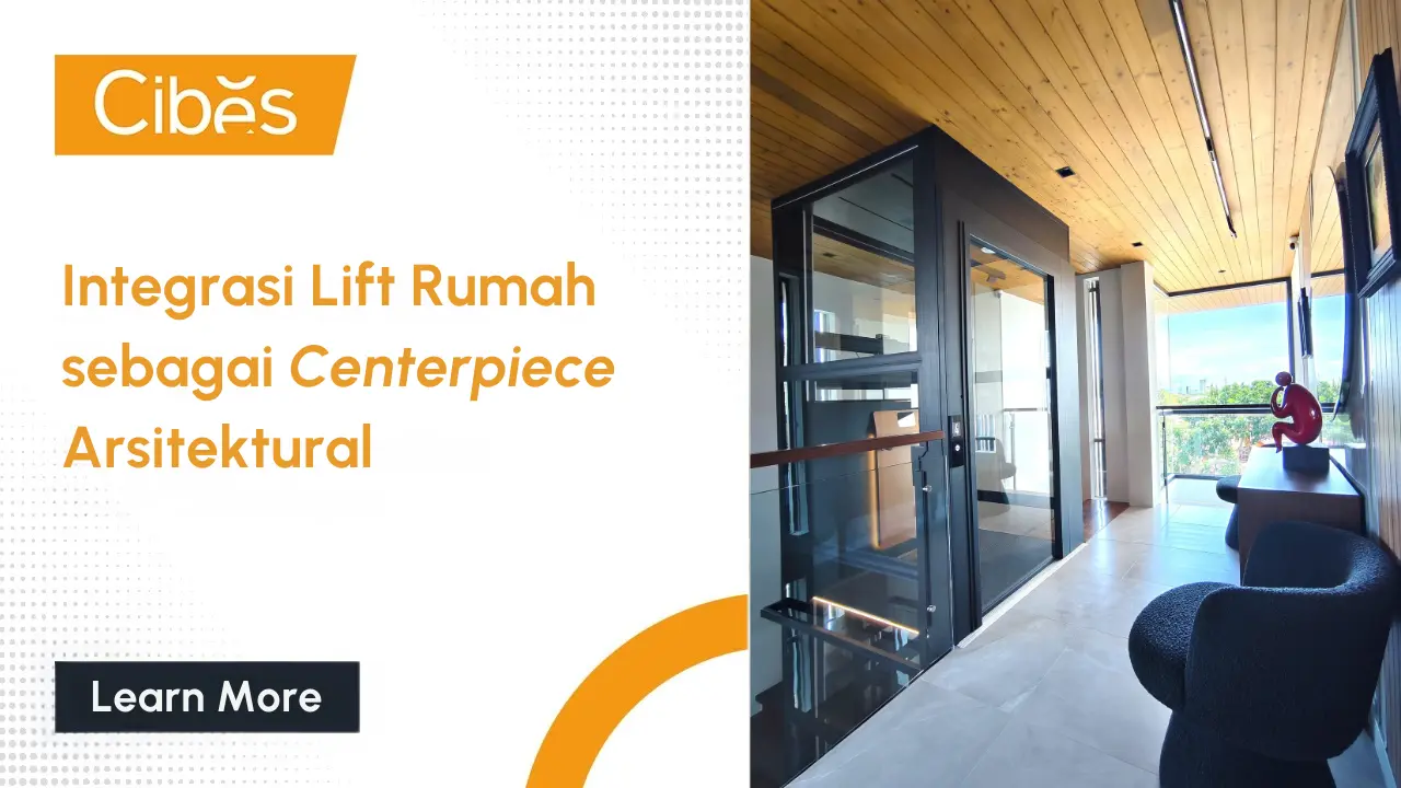 Integrasi Lift Rumah sebagai Centerpiece Arsitektural