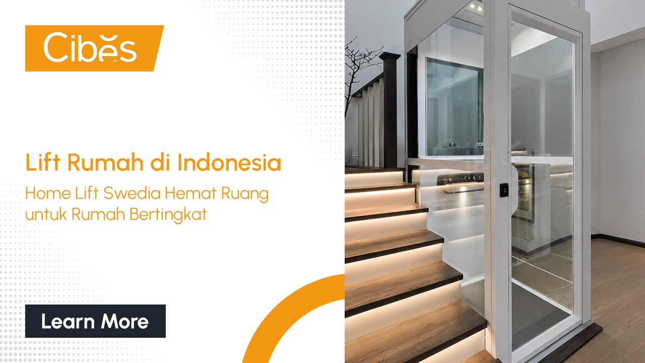 Lift Rumah di Indonesia: Home Lift Swedia Hemat Ruang untuk Rumah Bertingkat