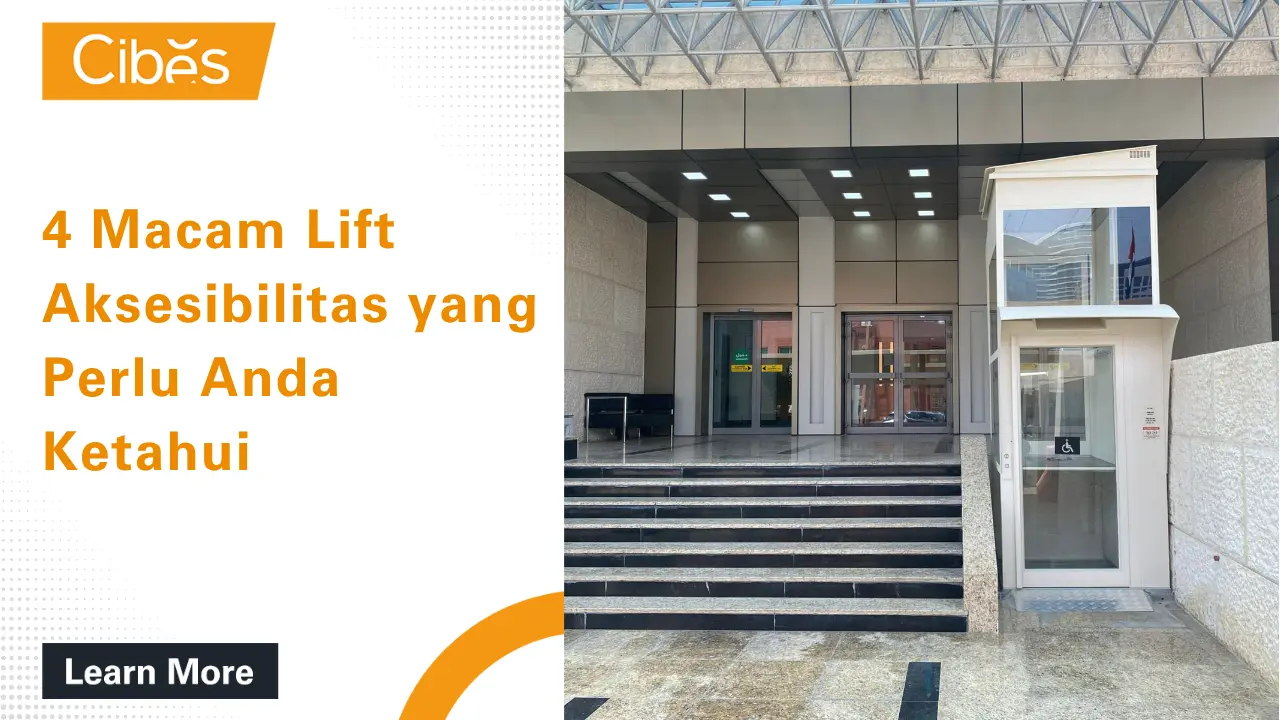 4 Macam Lift Aksesibilitas yang Perlu Anda Ketahui